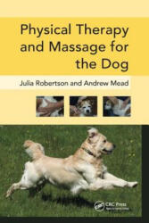 Physical Therapy and Massage for the Dog - ROBERTSON (ISBN: 9781138324190)