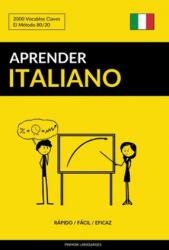Aprender Italiano - Rapido / Facil / Eficaz - Pinhok Languages (ISBN: 9781540690364)