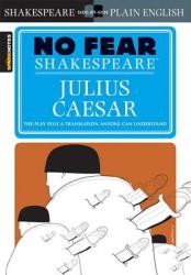 Julius Caesar (No Fear Shakespeare) - SparkNotes (2007)