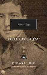 Goodbye to All That: Introduction by Miranda Seymour - Robert Graves (ISBN: 9781101907986)