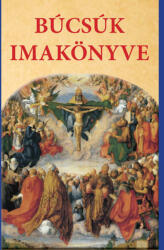 Búcsúk imakönyve (ISBN: 9789635350773)