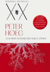 Cum simte domnisoara Smilla zapada - Peter Hoeg (ISBN: 9789733416210)