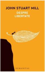 Despre libertate - John Stuart Mill (ISBN: 9789735084332)