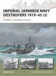 Imperial Japanese Navy Destroyers 1919-45 - Mark Stille (2013)