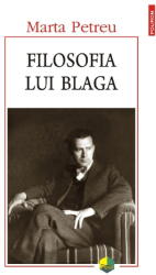 Filosofia lui Blaga - Marta Petreu (ISBN: 9789734698936)