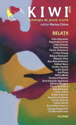 Kiwi, 2024. Antologia de proza scurta. Relatii - Marius Chivu (ISBN: 9789734699025)