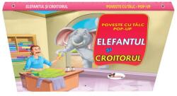 Poveste POP-UP. Elefantul si croitoruI (ISBN: 9786060096375)