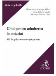 Ghid pentru admiterea în notariat (ISBN: 9786061814268)