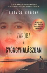 Záróra a Gyöngyhalászban (2024)