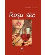 Rosu sec - Elena Otilia (ISBN: 9786060812371)