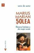 Blestemul barbatiei si alte imagini sociale - Marius Marian Solea (ISBN: 9786060812326)