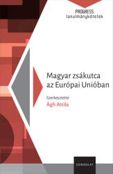 Magyar zsákutca az Európai Unióban (ISBN: 9789635565399)