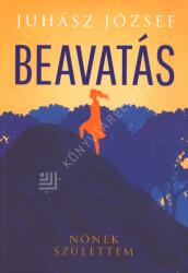 Beavatás (ISBN: 9786156509352)