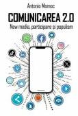 Comunicarea 2. 0. Editia 2 - Antonio Momoc (ISBN: 9786069567807)