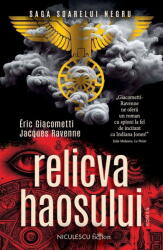 Relicva haosului (Saga Soarelui Negru) - Eric Giacometti, Jacques Ravenne (ISBN: 9786063809828)