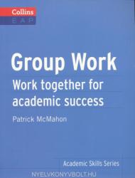 Munca în grup: Lucrați împreună pentru succes academic (2013)