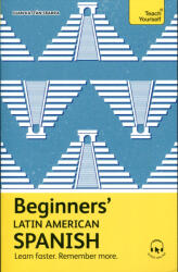 Juan Kattán-Ibarra: Teach Yourself - Beginner's Latin American Spanish with Audio online (ISBN: 9781399812610)