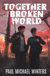 Together in a Broken World - Paul Michael Winters (ISBN: 9781648907371)