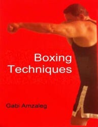 Boxing Techniques - Gabi Amzaleg (ISBN: 9781984074348)