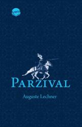Parzival - Auguste Lechner (ISBN: 9783401512846)