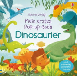 Mein erstes Pop-up-Buch: Dinosaurier - Fiona Watt, Alessandra Psacharopulo (ISBN: 9781782325871)
