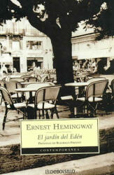 El jardín del Edén - Ernest Hemingway, Pilar Giralt Gorina (ISBN: 9788497935098)