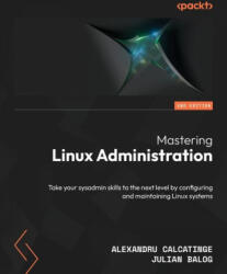 Mastering Linux Administration - Second Edition - Julian Balog (ISBN: 9781837630691)