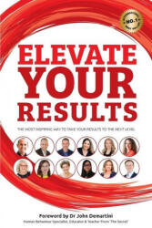 Elevate Your Results - John F. Demartini (ISBN: 9781925471595)