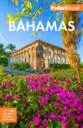 Fodor's Bahamas (ISBN: 9781640976818)