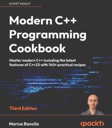 Modern C++ Programming Cookbook - Third Edition (ISBN: 9781835080542)