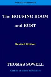 Housing Boom and Bust - Thomas Sowell (ISBN: 9780465019861)