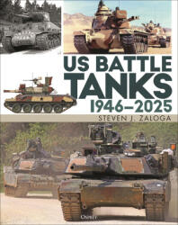 Us Battle Tanks 1946-2025 - ZALOGA STEVEN J (ISBN: 9781472865687)