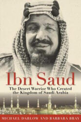 Ibn Saud - Barbara Bray (ISBN: 9781634502672)