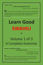 Learn Good Swahili: Volume 1 of 3: A Step-by-step Complete Grammar - Zahir K. Dhalla (ISBN: 9781548004781)