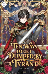 Ten Ways to Get Dumped by a Tyrant (ISBN: 9781959742234)