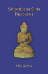 Satipatthana Sutta Discourses: Talks from a course in Maha-satipatthana Sutta - Patrick Given-Wilson (ISBN: 9781681723006)