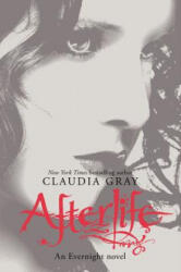 Afterlife - Claudia Gray (ISBN: 9780061284519)