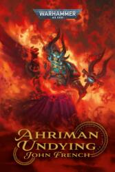 Ahriman: Undying - French, John (ISBN: 9781804076637)