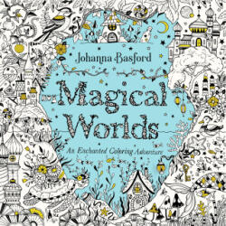 Magical Worlds - BASFORD JOHANNA (ISBN: 9780143138358)