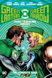 Green Lantern/Green Arrow: Hard Travelin' Heroes Omnibus (ISBN: 9781779525734)