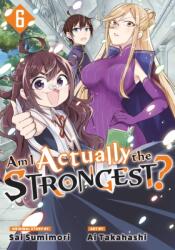 Am I Actually the Strongest? 6 (ISBN: 9781646517756)