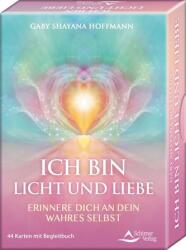 Eu sunt lumină și iubire - Adu-ți aminte de adevăratul tău sine (ISBN: 9783843491679)