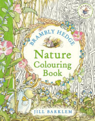 Brambly Hedge: Nature Colouring Book - Jill Barklem (ISBN: 9780008660918)
