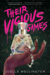 Their Vicious Games - WELLINGTON JOELLE (ISBN: 9781665922432)