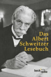 Das Albert Schweitzer Lesebuch - Albert Schweitzer (ISBN: 9783406619137)