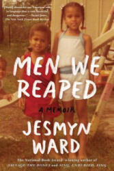 Men We Reaped - Jesmyn Ward (ISBN: 9781608197651)
