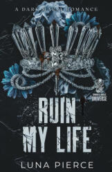Ruin My Life (ISBN: 9781957238111)