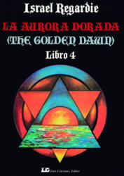 Aurora dorada, la. - Israel Regardie (ISBN: 9788485316977)