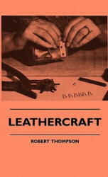 Leathercraft - Robert Thompson (ISBN: 9781445512983)