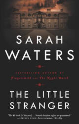 The Little Stranger - Sarah Waters (ISBN: 9781594484469)